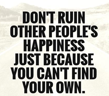 dont-ruin-other-peoples-happiness-cr.png