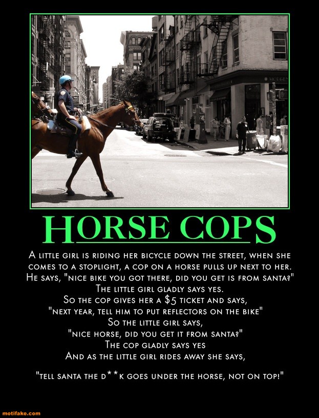 horse-cops-little-firl-big-mouth-funny-demotivational-posters-1309992268.jpg