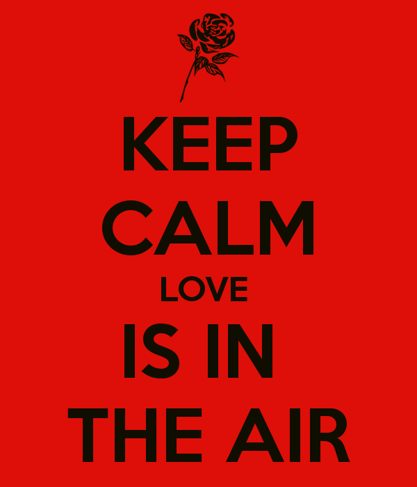 keep-calm-love-is-in-the-air-1.png