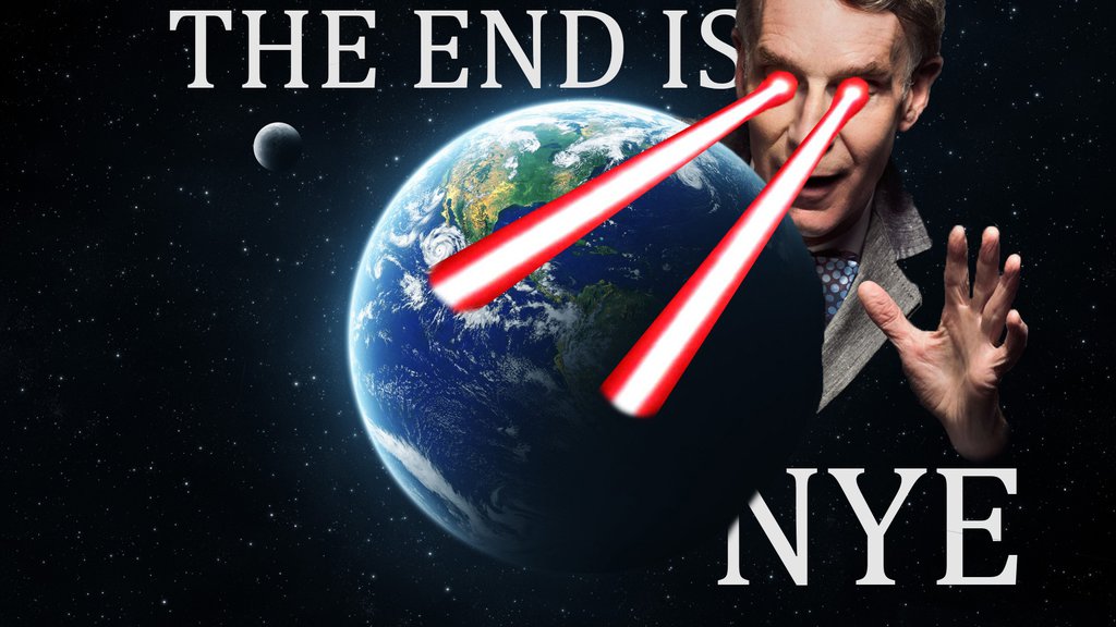 the_end_is_nye_by_br4insurge-d90esyb.jpg