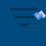 Guard's horrendus msc proper translations. [BROKEN}