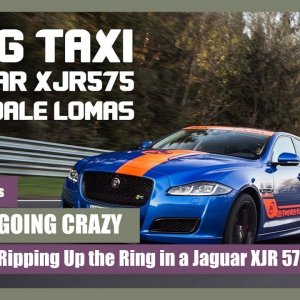 Going Crazy - Ripping Up the Ring in a Jaguar XJR 575 (2018)